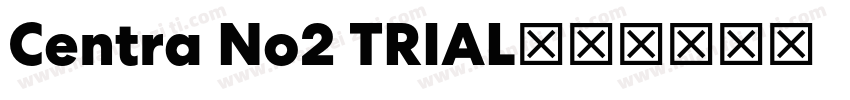Centra No2 TRIAL字体转换